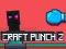 Hra Craft Punch 2 online