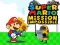 Hra Super Mario: Misia nemožná online
