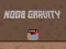 Hra Nub Gravitácia online