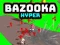 Hra Bazooka Hyper online