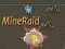 Hra MineRaid online