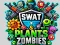 Hra SWAT a Rastliny proti Zombies online