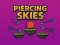 Hra Piercing neba online