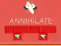 Hra Annihilovať online Hra Annihilovať online