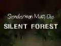 Hra Slenderman Musí Zomrieť: Tichý Les online