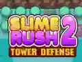 Hra Slime Rush: Obrana veže 2 online Hra Slime Rush: Obrana veže 2 online