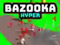 Hra Bazooka Hyper online