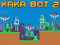 Hra Kaka Bot 2 online