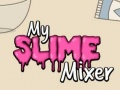 Hra Môj Mixér Slizu online