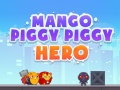 Hra Hrdina Mango Prasiatko online
