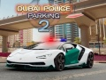 Hra Parkovanie polície v Dubaji 2 online