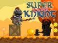 Hra Super Rytier Dobrodružstvo online