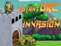 Hra Invázia mutantných orkov online