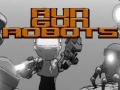 Hra Beh Strieľaj Roboty online
