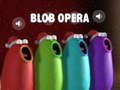Hra Blob Opera online