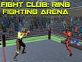 Hra Fight Club: RIngová Bojová Aréna online