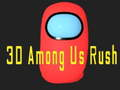 Hra 3D Medzi Nami Rush online