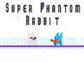 Hra Super Fantóm Zajac online