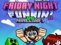 Hra Super piatkový nočný Funkin proti Minecraftu online