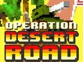 Hra Operácia Púštna Cesta online