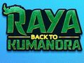Hra Raya: Späť do Kumandry online