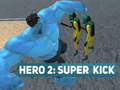 Hra Hrdina 2: Super Kopa online