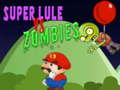 Hra Super Lule proti zombíkom online