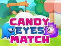 Hra Candy Eyes Zápas online