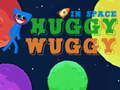 Hra Huggy Wuggy vo vesmíre online