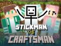 Hra Stickman proti Remeselníkovi online