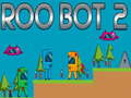 Hra Roo Bot 2 online