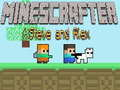 Hra Minescrafter Steve a Alex online