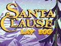 Hra Santa Claus Kladie Vajíčko online