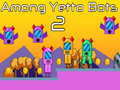 Hra Medzi Yetto Botmi 2 online