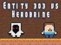 Hra Entita 303 proti Herobrinovi online