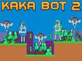 Hra Kaka Bot 2 online