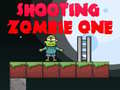 Hra Strieľanie na Zombie Jedna online