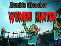 Hra Lovkyňa na ženy zombie odrazu online