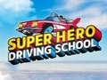 Hra Škola jazdy pre superhrdinov online