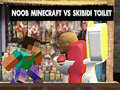 Hra Noob Minecraft proti Skibidi Toaletu online
