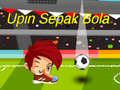 Hra Upin Ipin: Futbal online
