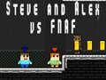 Hra Steve a Alex proti Fnaf online